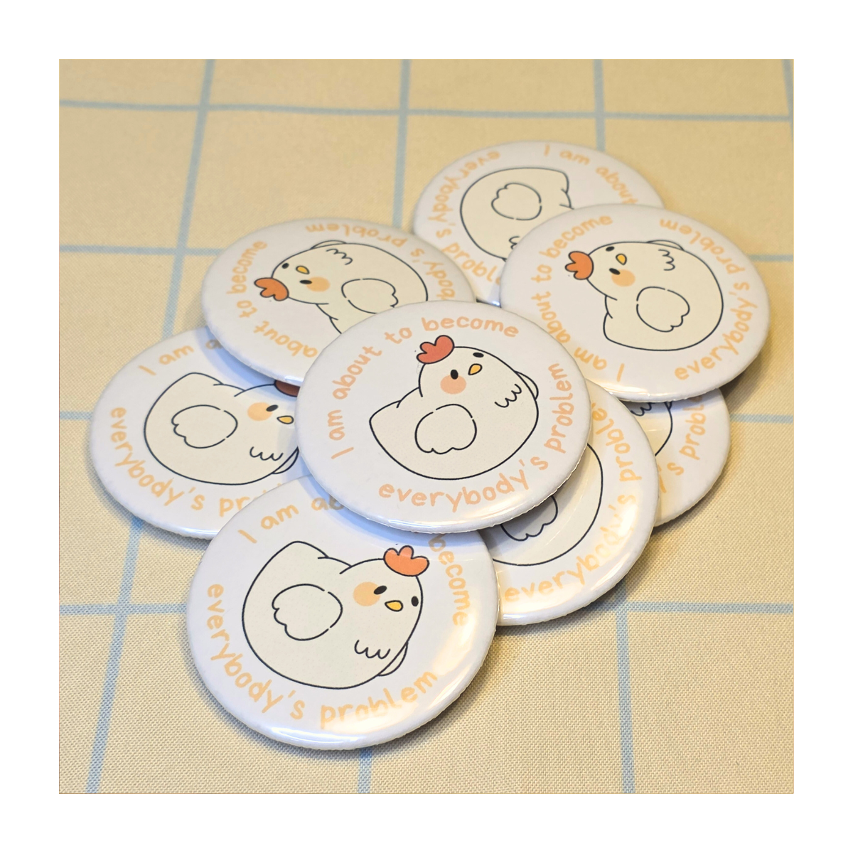 Everybody's Problem Chicken Button