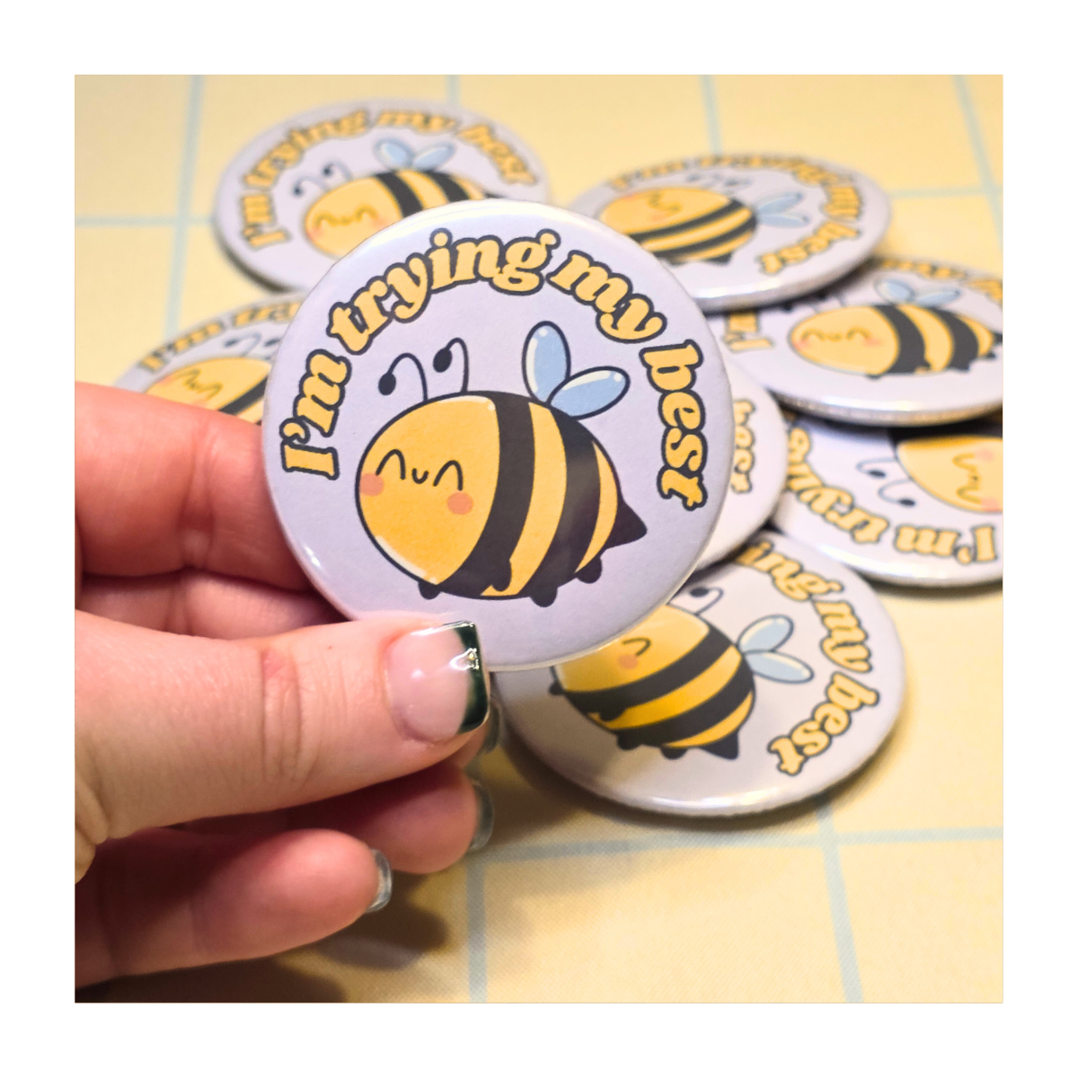 I'm Trying My Best Bee Button