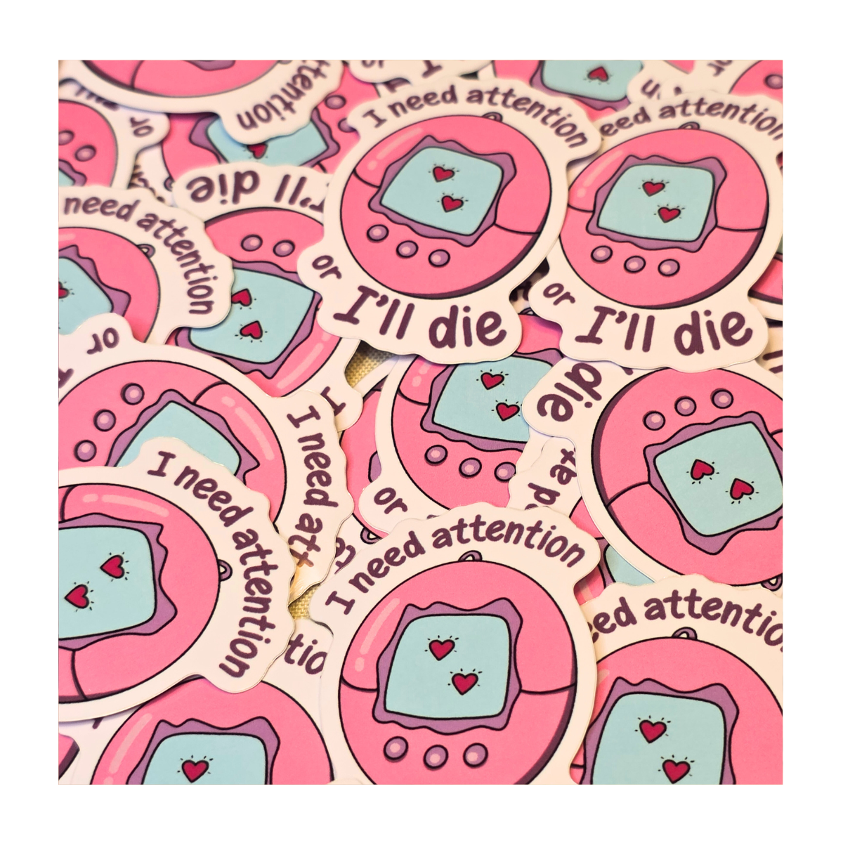 I need Attention Tamagotchi Sticker
